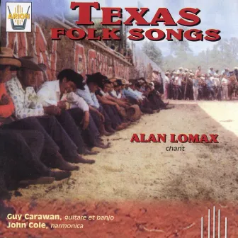 Texas folk songs by Alan Lomax