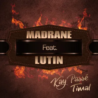 Kay passé timal by Madrane