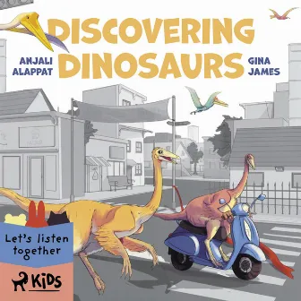 Discovering Dinosaurs by Gina James