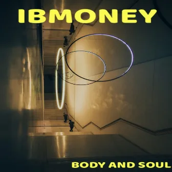 Body And Soul (Remix) by Ibmoney