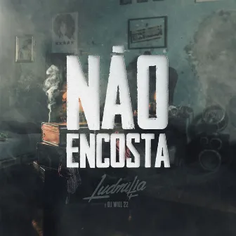 Não encosta by DJ Will22