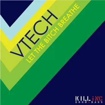 Let The Bitch Breathe/Heavy On The Smoke by Vtech