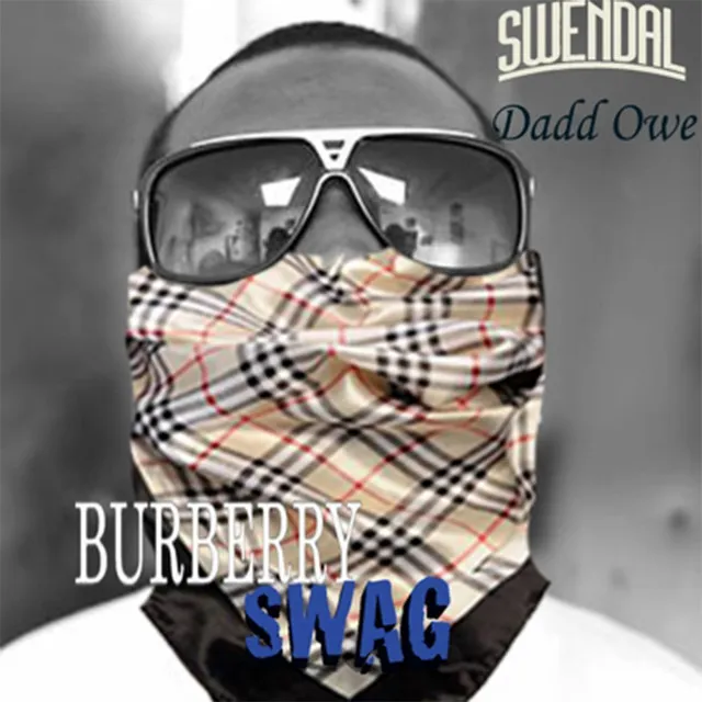 Burberry Swag (feat. Dadd Owe)