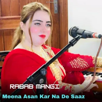 Meena Asan Kar Na De Saaz by 