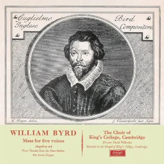 Byrd: Mass in 5 Parts; Magnificat & Nunc Dimittis (Remastered 2015) by William Byrd