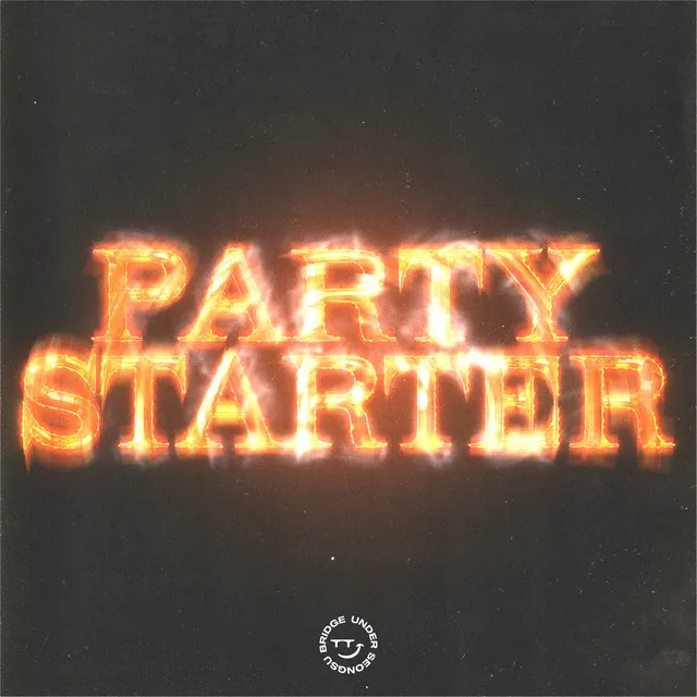 PARTY STARTER