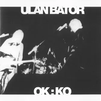 Ok:ko by Ulan Bator