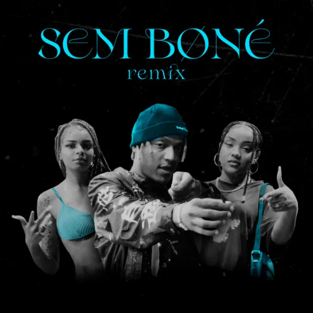 Sem Boné - Remix