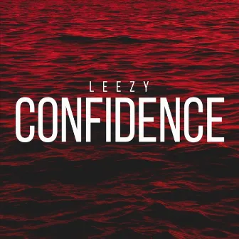 Confidence by Leezy