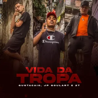 Vida da Tropa by JP Goulart