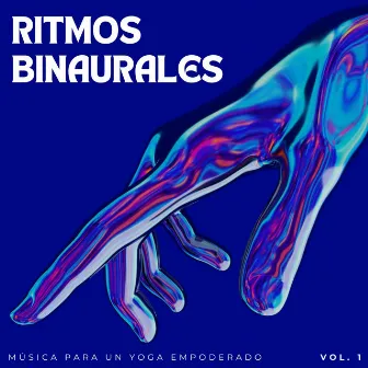 Ritmos Binaurales: Música Para Un Yoga Empoderado Vol. 1 by Clase de yoga