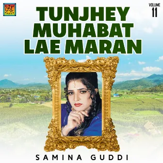 Tunjhey Muhabat Lae Maran by Samina Guddi