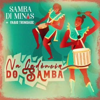 Na Cadência do Samba by Samba Di Minas