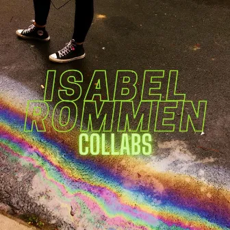 Collabs by Isabel Rommen