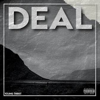 DEAL by Young Thirst