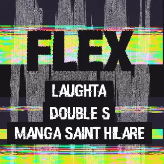 Flex by Laughta