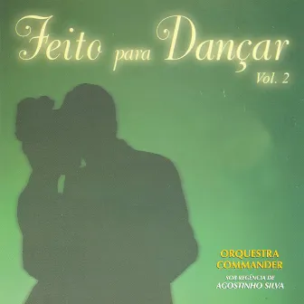 Feito Para Dançar: Vol. 2 by Orquestra Commander