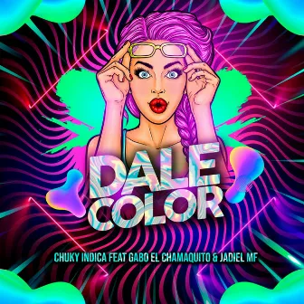 Dale Color by Chuky Indica