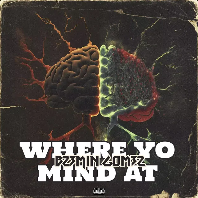 Where yo mind at (for the streets)