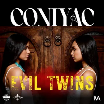 EVIL TWINS (Radio Edit) by ConiYac