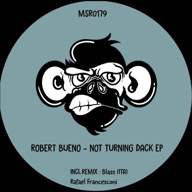 Not Turning Dack - Original Mix