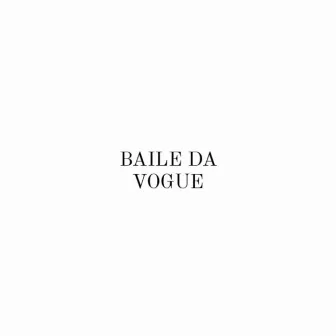 Baile da Vogue by Brxto