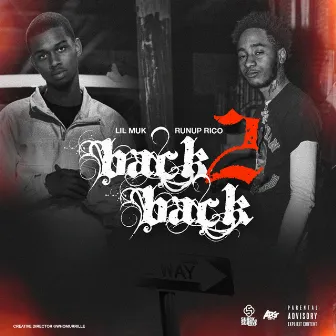 Back 2 Back by Runup Rico