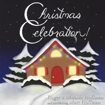 Christmas Celebration by Roger Hoffman