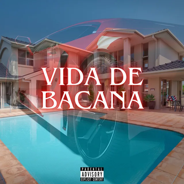 Vida de Bacana