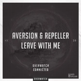 Leave With Me by Aversion