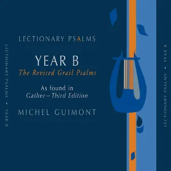 Michel Guimont: Lectionary Psalms, Year B by Robert Valle