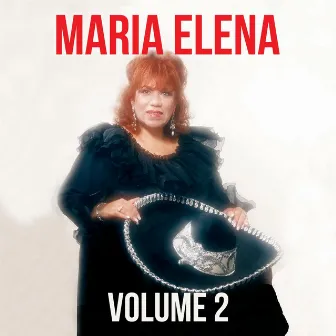 Volume 2 by Maria Elena