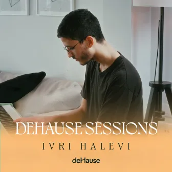 Dehause Sessions by עברי הלוי