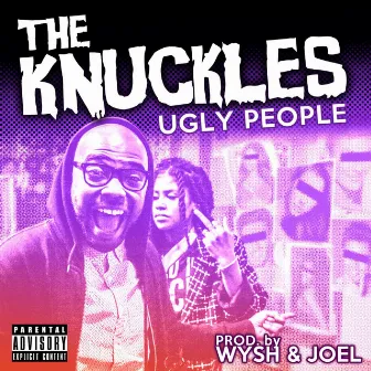 Ugly People by The Knuckles