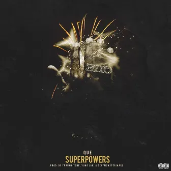 Superpowers by Que