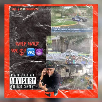 Wild Wild We$t by NHG Franks