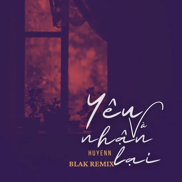 Yêu Và Nhận Lại - Blak Remix