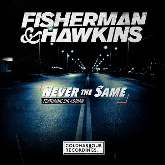 Never the Same by Fisherman & Hawkins