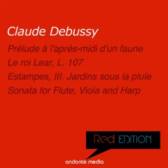 Red Edition - Debussy: Le roi Lear, L. 107 & Sonata for Flute, Viola and Harp by Helga Storck