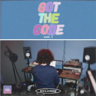 Got the Code, Vol. 1 by Dylvinci