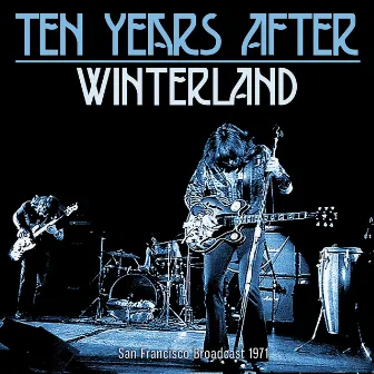 Winterland by Ten Years After