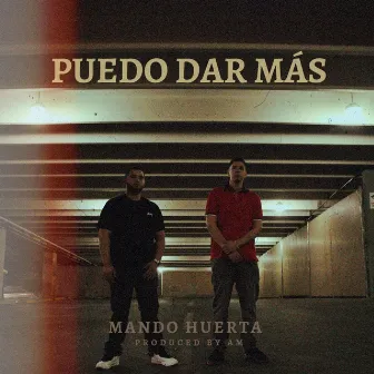 Puedo Dar Más by Mando Huerta