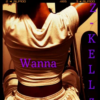 Wanna by Z-Kellzz