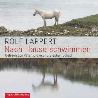 Nach Hause schwimmen by Rolf Lappert