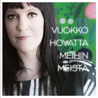 Meihin meistä by Vuokko Hovatta