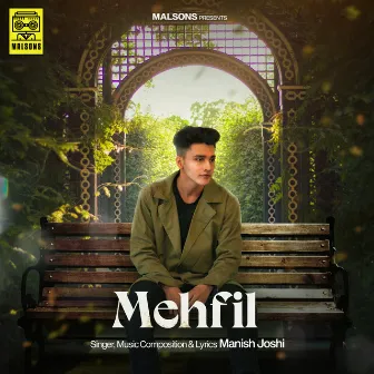 Mehfil by Manish Joshi