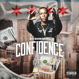 Confidence by BigBankBandz