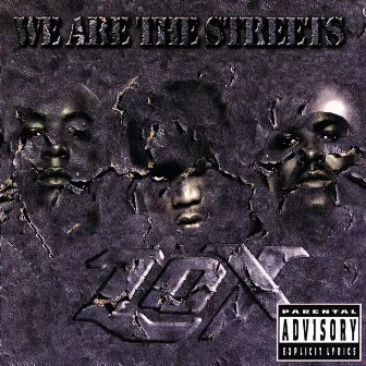 We Are The Streets by The LOX