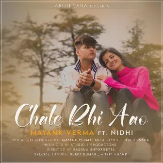 Chale Bhi Aao by Arijit Saha