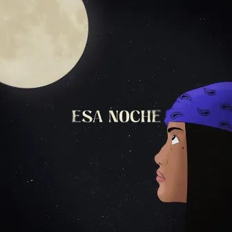 Esa noche by CHIKANA